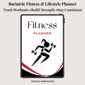The Bariatric Fitness & Lifestyle Planner (Digital Download)