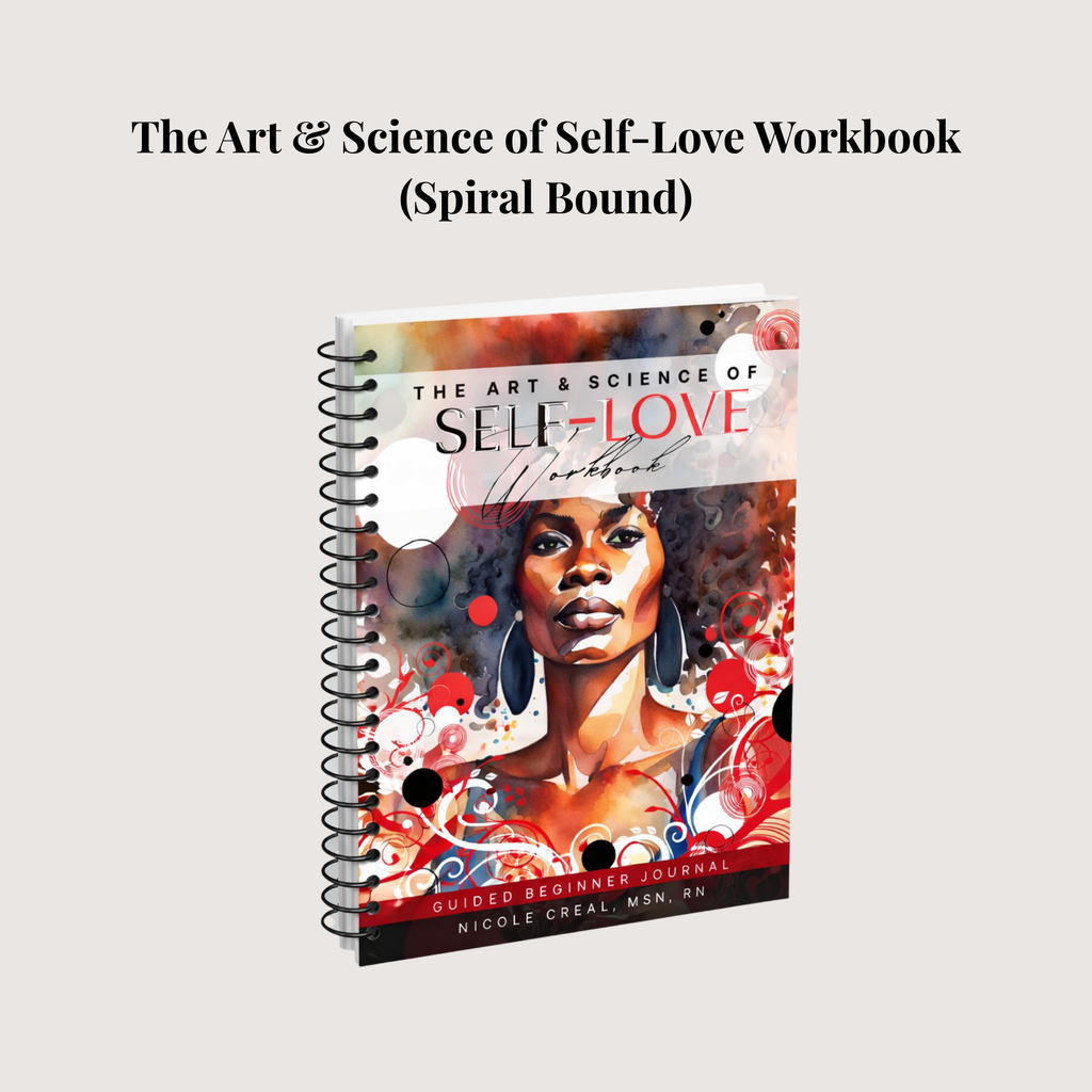 The Art & Science of Self-Love Workbook (Spiral Bound)