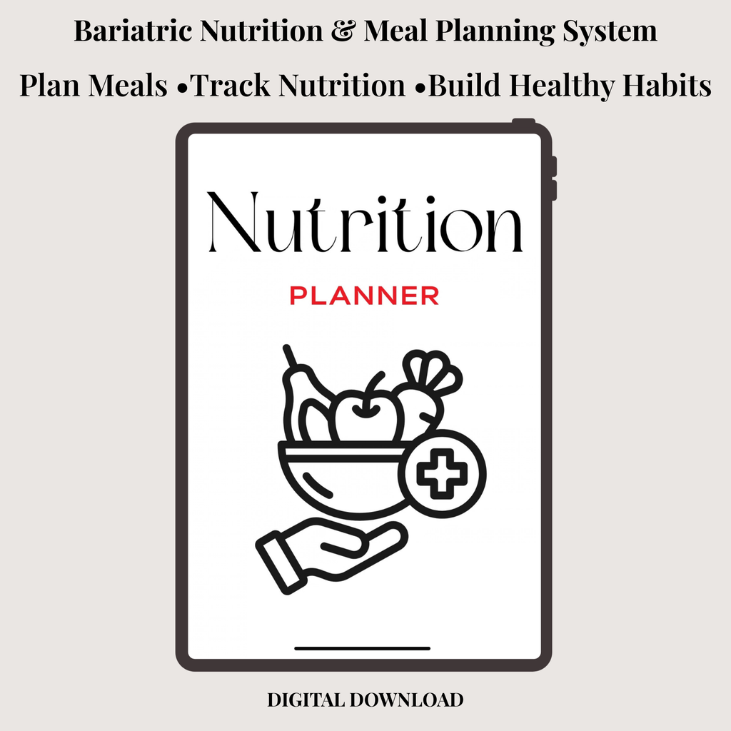 The Bariatric Nutrition & Meal Planning System (Digital Download)