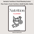 The Bariatric Nutrition & Meal Planning System (Digital Download)