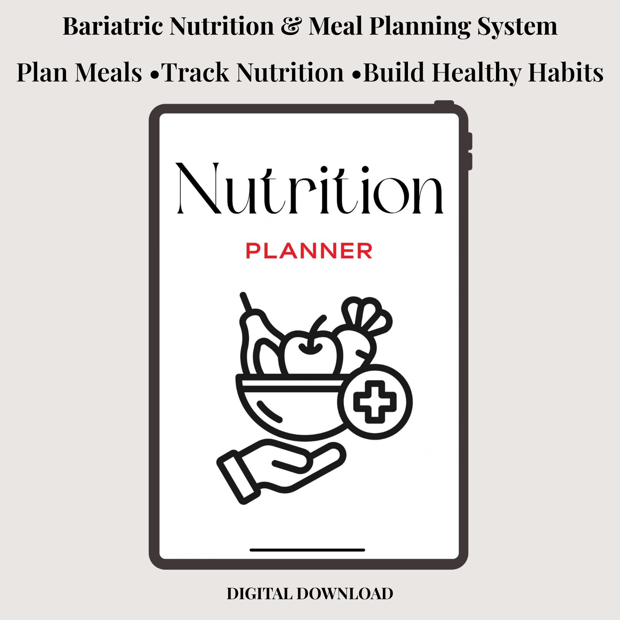 The Bariatric Nutrition & Meal Planning System (Digital Download)