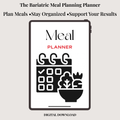 The Bariatric Meal Planning Planner (Digital Download)